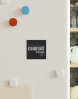 "Comfort Always" NHF Square Magnet (Black)