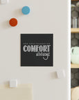 "Comfort Always" NHF Square Magnet (Black)