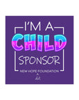 "I'm a Child Sponsor" NHF Square Magnet (Purple)