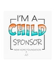 "I'm a Child Sponsor" NHF Square Magnet (White)