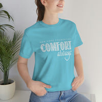 "Comfort Always" NHF Unisex Tee (Spring Colors)