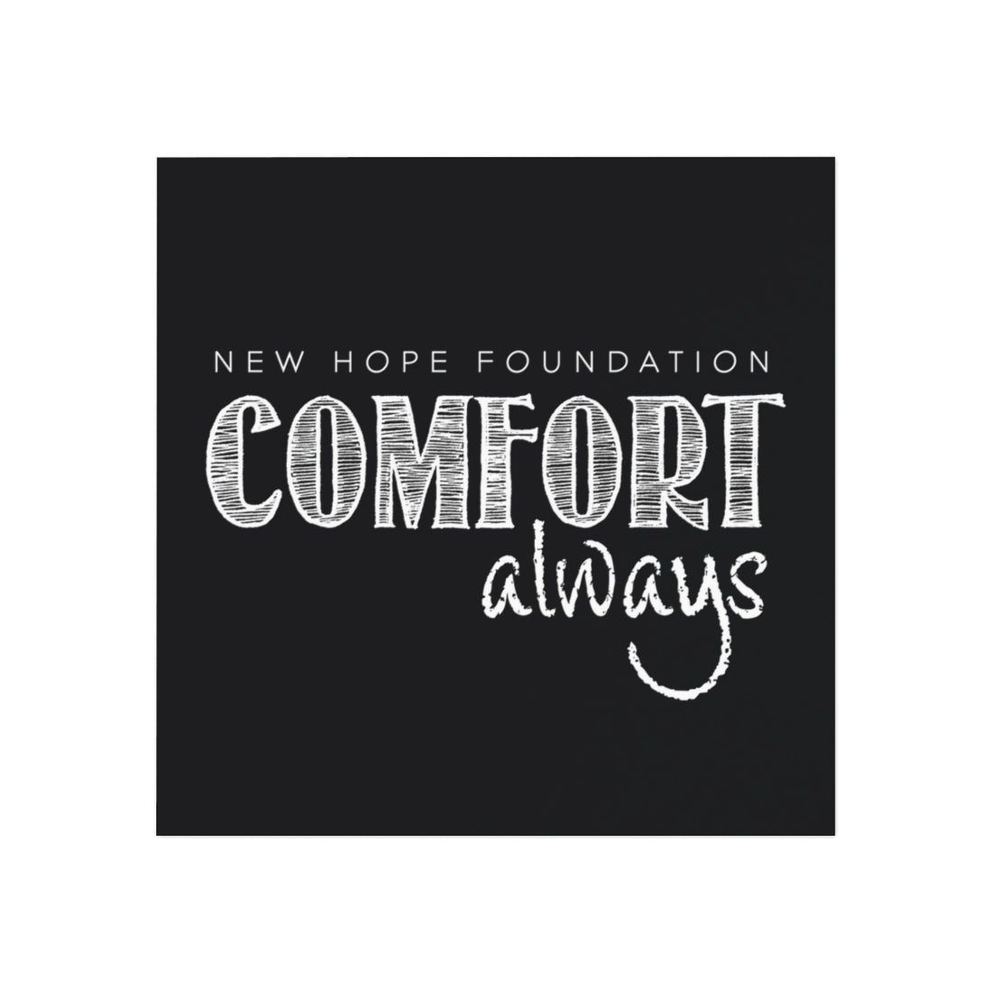 "Comfort Always" NHF Square Magnet (Black)